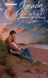 Refugiada en sus brazos by Jackie Braun