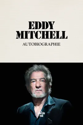 Read: Book Autobiographie Eddy Mitchell