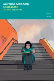 Adolescenti. L'età delle opportunità