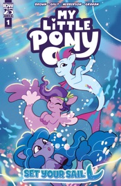 My Little Pony: Set Your Sail #1 - Megan Brown, Casey Gilly & Amy Mebberson