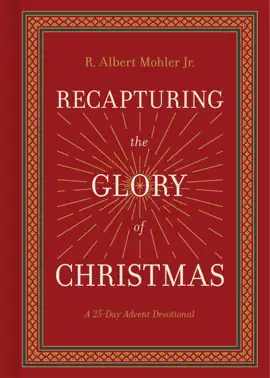Recapturing the Glory of Christmas