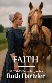 Faith: An Amish Romance Novella - Ruth Hartzler