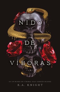 Nido de víboras by K.A Knight