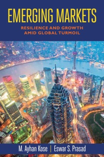 Emerging Markets by Eswar S. Prasad & Ayhan Kose