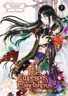 The Emperor's Caretaker 07 by Ichiha Hiiragi, Aya Shouoto & Haruki Yoshimura