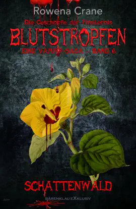 Read: Blutstropfen - Die Book Geschöpfe der Finsternis, Band 6: Schattenwald