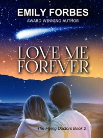 Love Me Forever - Emily Forbes