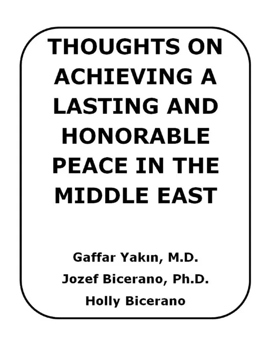 Thoughts on Achieving a Lasting and Honorable Peace in the Middle East