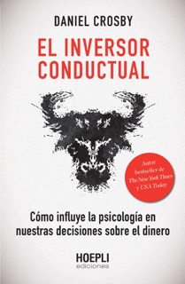 El inversor conductual by Daniel Crosby