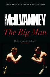 The Big Man - William McIlvanney