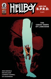 Hellboy and the B.P.R.D.: The Ghost Ships of Labrador #2