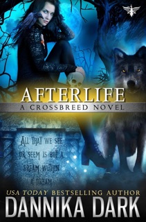 Afterlife by Dannika Dark
