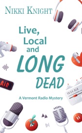 Live, Local, and Long Dead - Nikki Knight