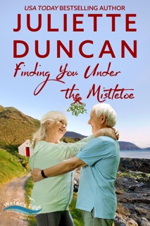 Finding You Under the Mistletoe by Juliette Duncan