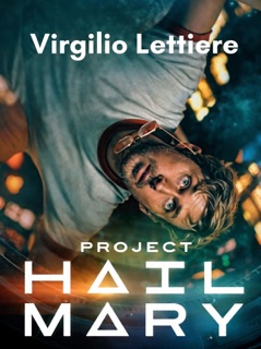 Project Hail Mary by Virgilio Lettiere