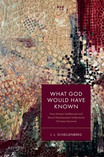 What God Would Have Known by J. L. Schellenberg