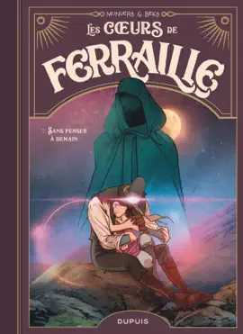 Read: Les coeurs de ferraille - Tome 3 - Sans penser à demain Book