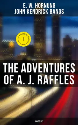Read: The Adventures of A. J. Raffles - Book Boxed Set