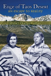Edge of Taos Desert - Mabel Dodge Luhan, John Collier & Rudnick Palken Lois