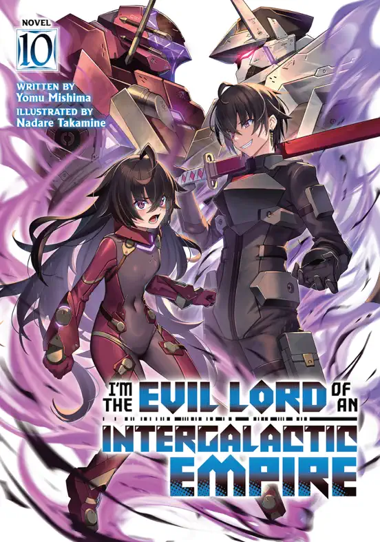 I'm the Evil Lord of an Intergalactic Empire! (Light Novel) Vol. 10