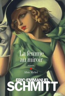 La Femme au miroir by Éric-Emmanuel Schmitt