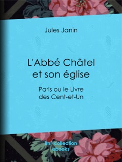 L'Abbé Châtel et son église by Jules Janin