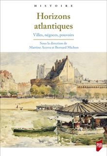 Horizons atlantiques by Martine Acerra & Bernard Michon