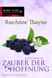 Hope's Crossing: Zauber der Hoffnung - RaeAnne Thayne & Tess Martin