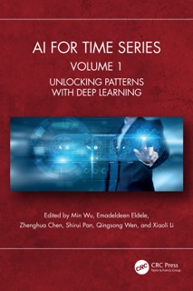 AI for Time Series by Min Wu, Emadeldeen Eldele, Zhenghua Chen, Shirui Pan, Qingsong Wen & Xiaoli Li