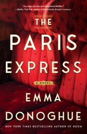 The Paris Express - Emma Donoghue
