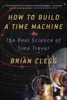 Book How to Build a Time Machine