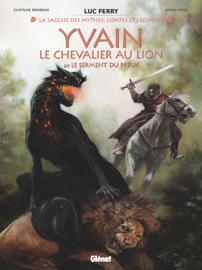 Yvain, le chevalier au lion - Tome 02 - Clotilde Bruneau, Diego Oddi, Didier Poli & Luc Ferry
