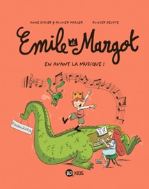 Émile et Margot, Tome 14 - Anne Didier, Olivier Muller, Olivier Deloye & Clémence Sapin