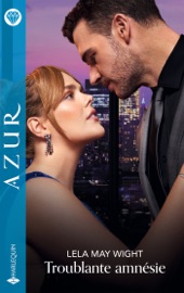 Troublante amnésie - Lela May Wight