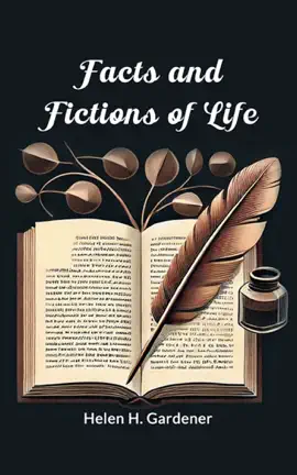 Facts and Fictions of Life