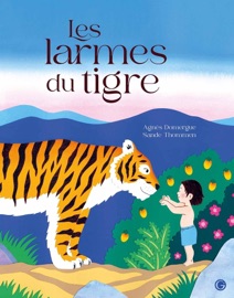 Les larmes du Tigre - Agnes Domergue & Sande THOMMEN