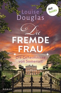 Die fremde Frau by Louise Douglas