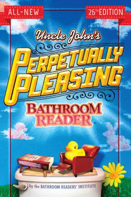 Uncle John's Perpetually Pleasing Bathroom Reader
