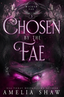 Chosen By The Fae by Amelia Shaw
