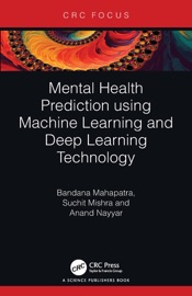 Mental Health Prediction using Machine Learning and Deep Learning Technology - Bandana Mahapatra, Suchit Mishra & Anand Nayyar