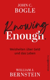 Knowing Enough John C. Bogle & William J. Bernstein