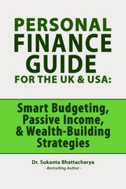 Personal Finance Guide for the UK & USA:  Smart Budgeting, Passive Income Ideas, & Wealth-Building Strategies
