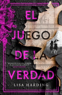 El juego de la verdad by Lisa Harding