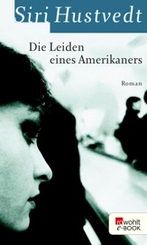 Die Leiden eines Amerikaners - Siri Hustvedt