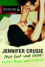 Endlich Single: schon verliebt - Jennifer Crusie & Heike Hellmann-Brown