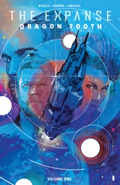 Expanse, The: Dragon Tooth Vol. 1 - Andy Diggle