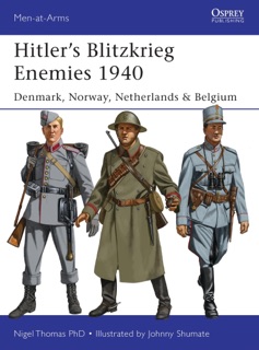 Hitler's Blitzkrieg Enemies 1940 by Nigel Thomas