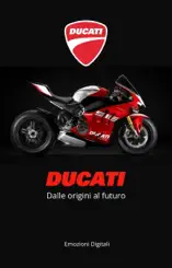 Ducati: dalle origini al futuro