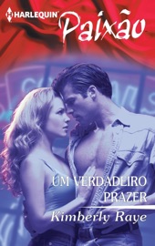 Um verdadeiro prazer - Kimberly Raye