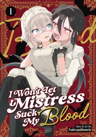 I Won't Let Mistress Suck My Blood Vol. 1